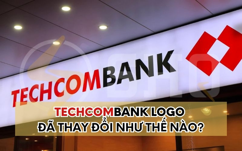 Techcombank logo đã thay đổi qua các năm như thế nào?